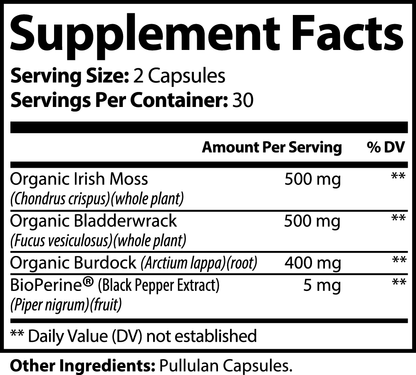 Sea Moss, Bladderwrack & Burdock Root: NEW PACKAGING