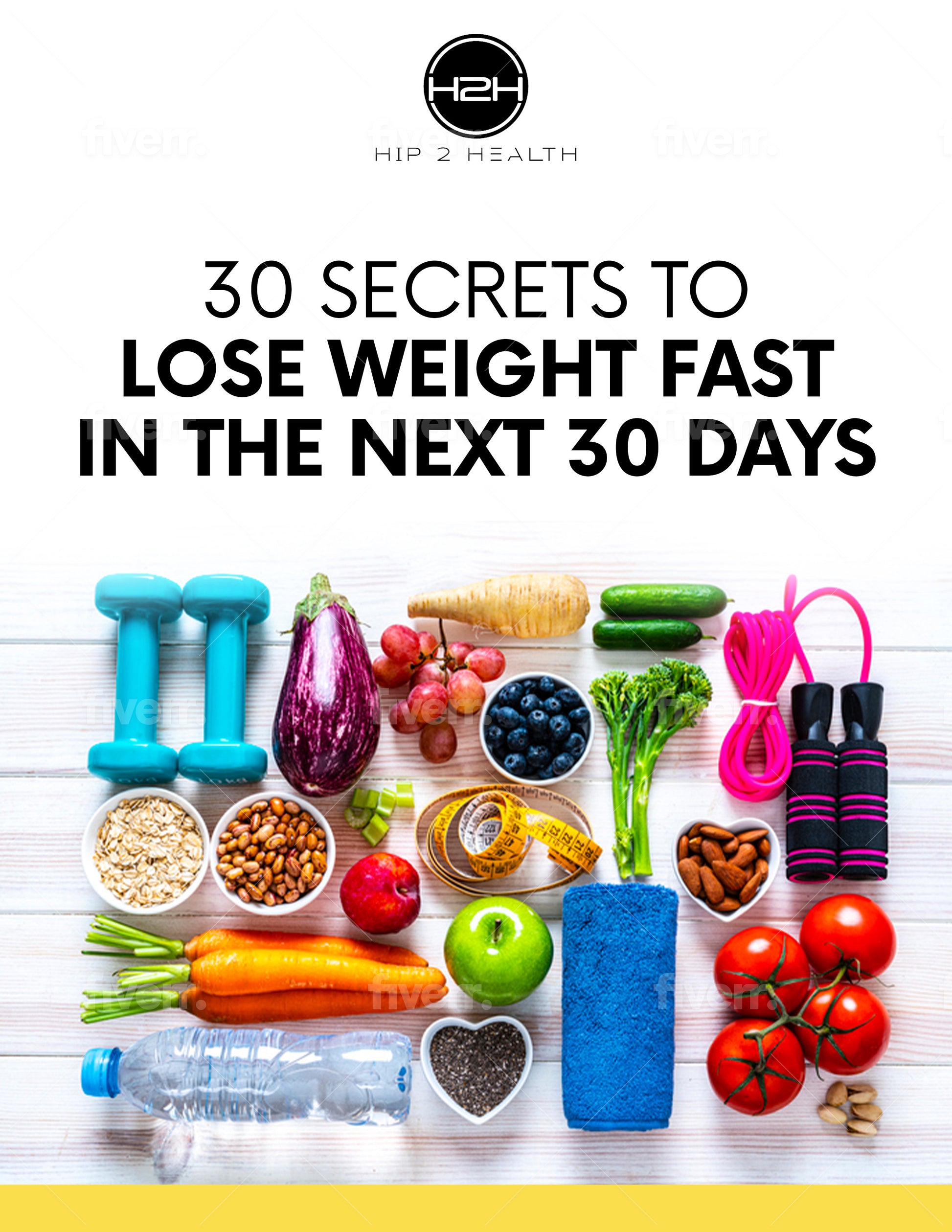 30 SECRETS To Lose Weight Fast In 30 Days EBOOK – Hip 2 Health